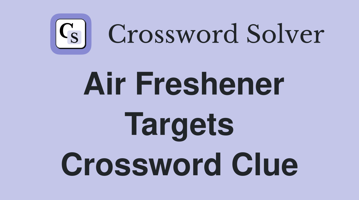 Febreze glade competitor 2025 crossword